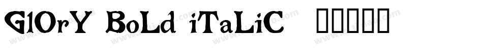 GlOrY BoLd iTaLiC字体转换